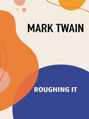 cover image of Roughing It